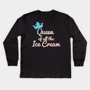 Queen of all the Ice Cream Pastel Kids Long Sleeve T-Shirt